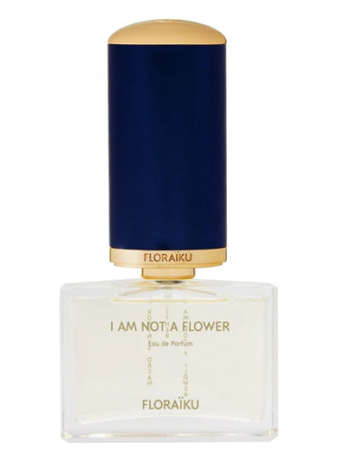 I Am Not a Flower - Floraïku