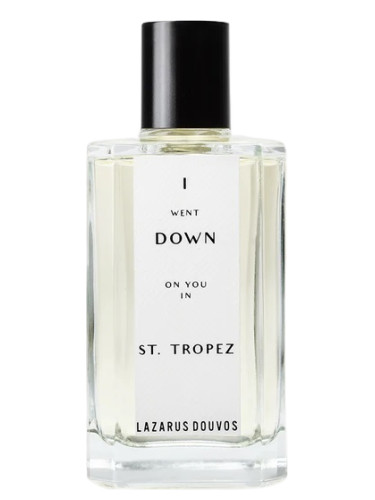 I Went Down On You In St. Tropez - Lazarus Douvos