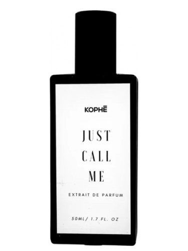 Just Call Me - Kophē