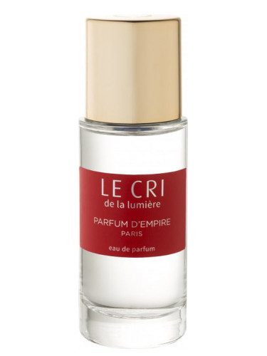 Le Cri de la Lumière - Parfum d'Empire