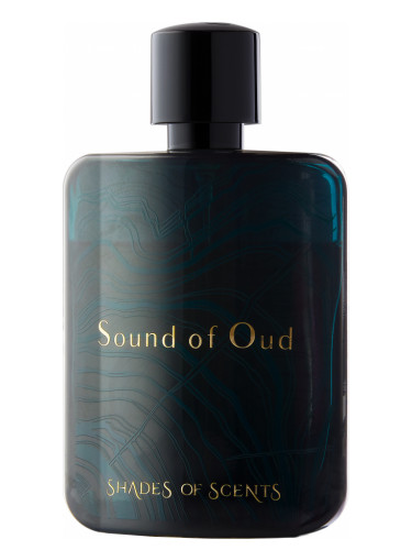 Sound Of Oud - Shades Of Scents
