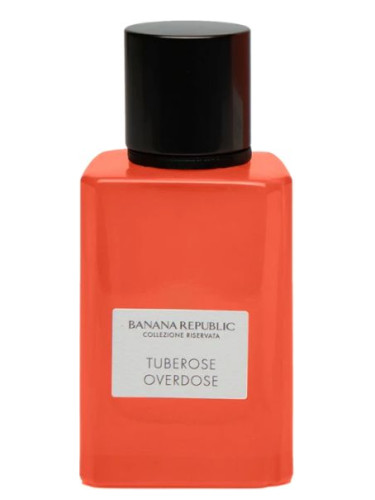 Tuberose Overdose - Banana Republic